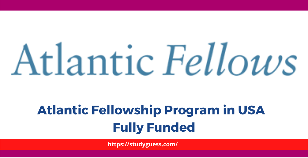 Atlantic Fellowship Program in USA