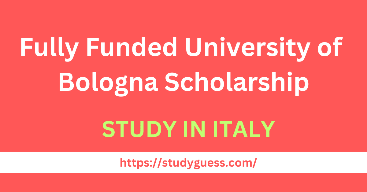 Fully Funded University of Bologna Scholarship