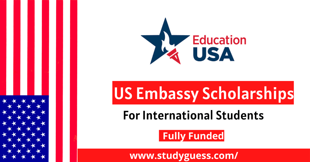 US Embassy Scholarships