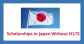 Scholarships in Japan Without IELTS 2022 | Fully Funded