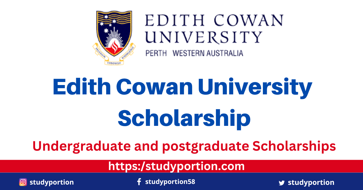 Edith Cowan University Scholarship 2024 In Australia