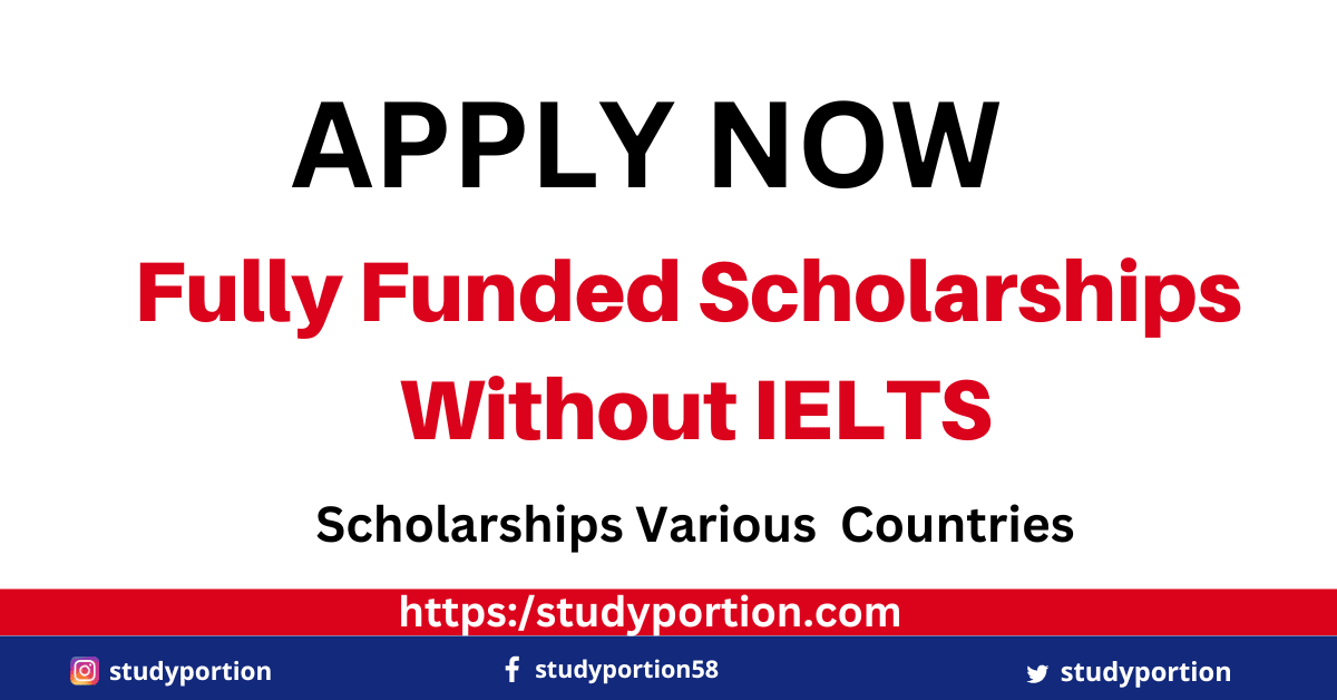 phd scholarships without ielts 2021