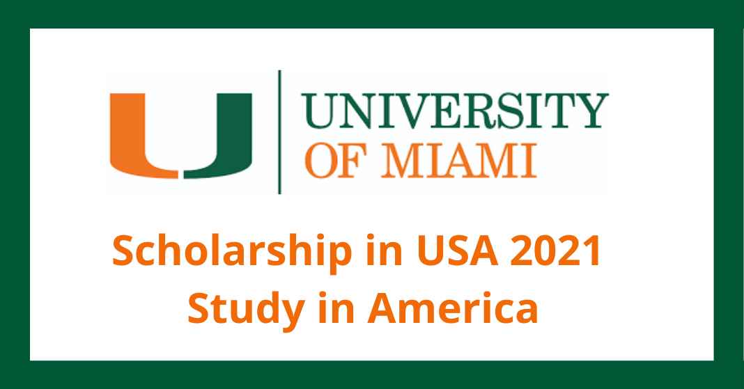 University of Miami Scholarship in USA 2021 | Study in America