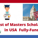 List of Masters Scholarships in USA 2021-2022 | Fully-Funded