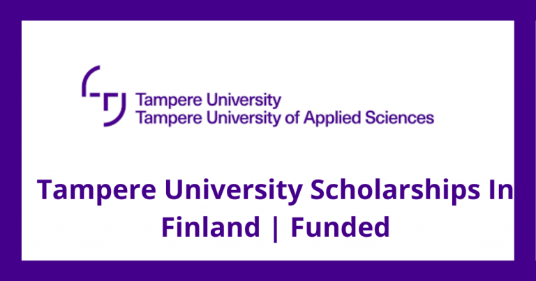 Tampere University Scholarships In Finland 2022 | Funded