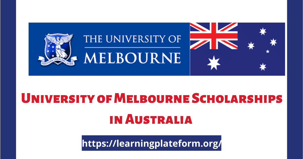 University of Melbourne Scholarships in Australia 2022