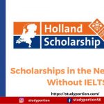 Scholarships in Netherlands Without IELTS