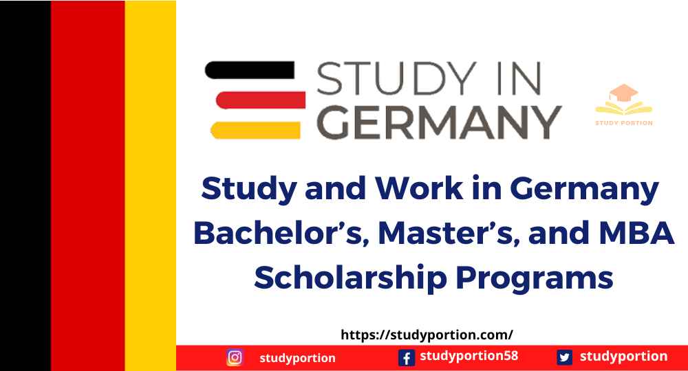 Study and Work in Germany – Bachelor’s, Master’s, and MBA Scholarship Programs