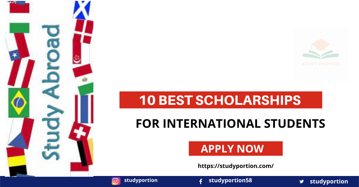 10 Best Scholarships for International Students in 2022-23