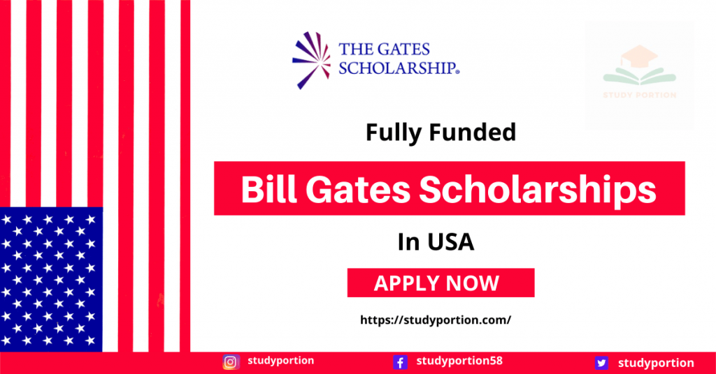 Bill Gates Scholarships Program 2023 Fully Funded