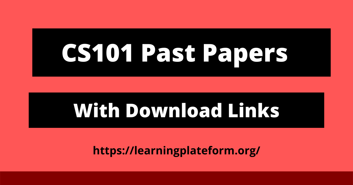 CS101 Past Papers