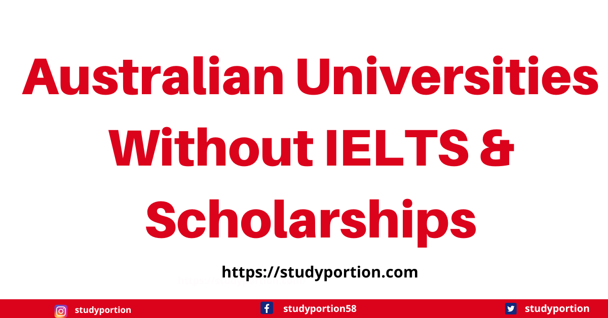 Australian Universities Without IELTS & Scholarships