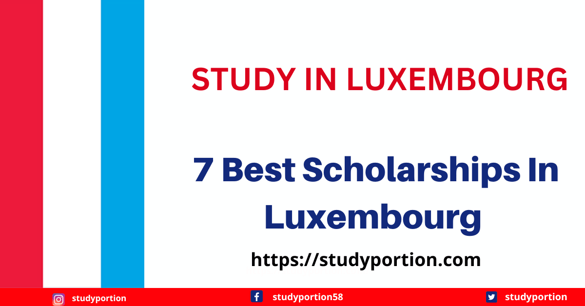 7 Best Scholarships In Luxembourg