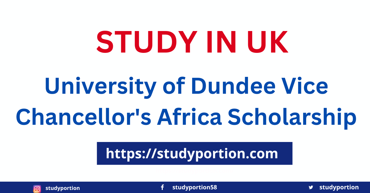 University of Dundee Vice Chancellor’s Africa Scholarship