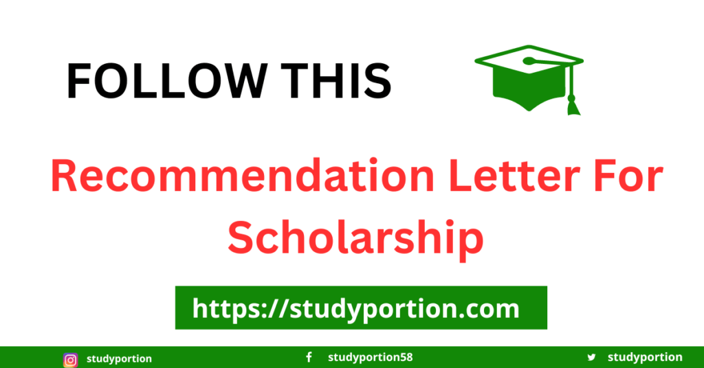 Recommendation Letter For Scholarship 2023 With Examples