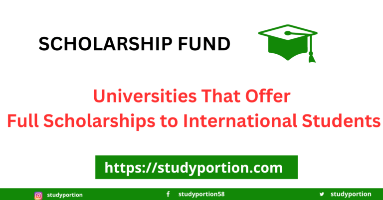 Universities That Offer Full Scholarships to International Students