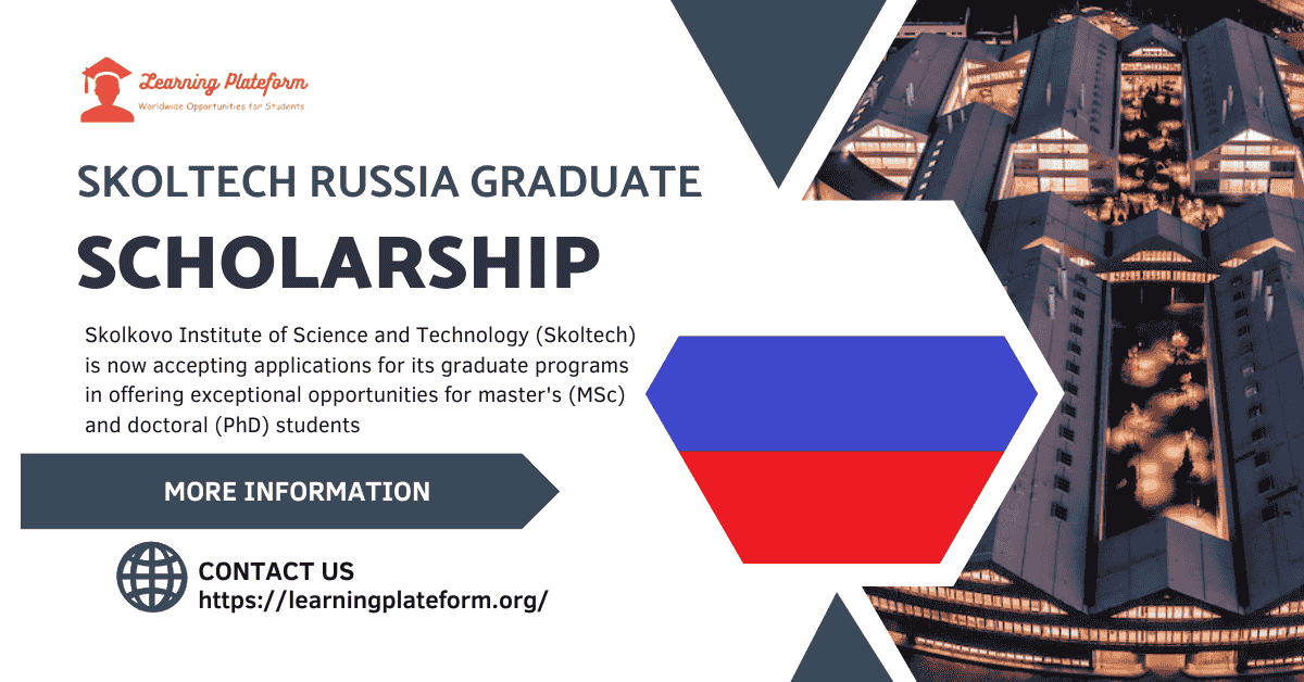 Skoltech Russia Graduate Scholarships